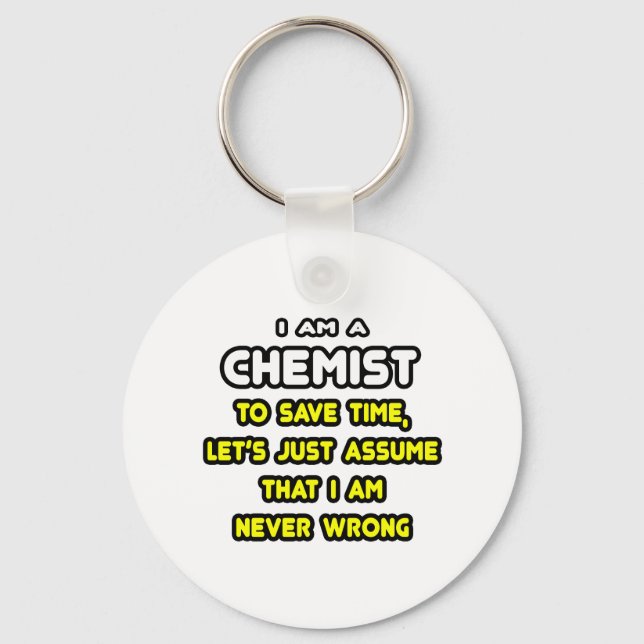 Funny Chemist T-Shirts and Gifts Keychain (Front)