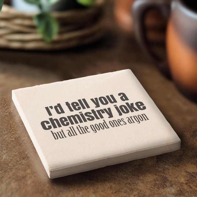 Funny Chemistry Meme for Teachers Students Stone Coaster (Custom Stone Coaster)