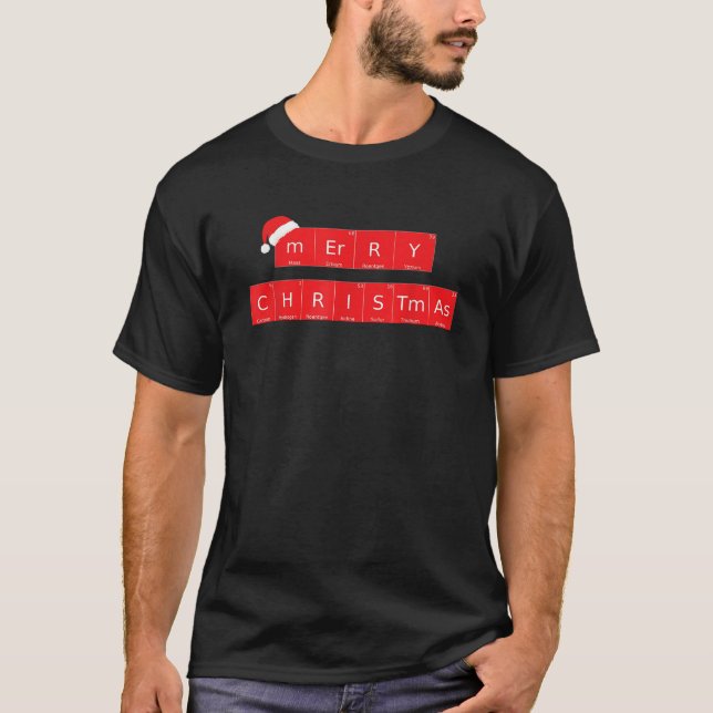 Funny Chemistry Nerd Teachers Geek Gift Christmas  T-Shirt (Front)