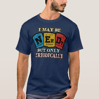 Funny Chemistry Pun Joke Humour Science Funny Peri T-Shirt