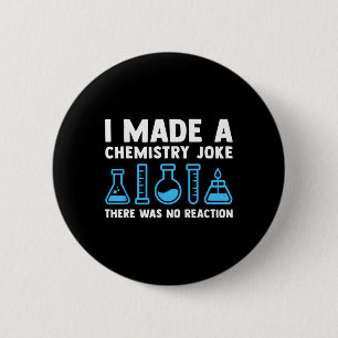 Funny Chemistry Science Teacher Chemist Men Women 2 Inch Round Button