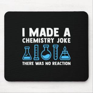 Funny Chemistry Science Teacher Chemist Men Women Mouse Pad