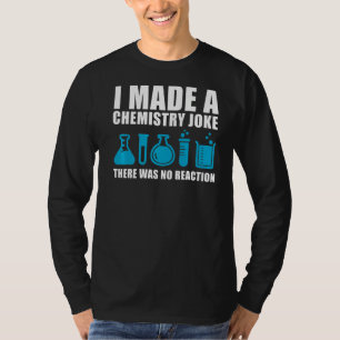 Funny Chemistry Science Teacher Chemist Men Women T-Shirt