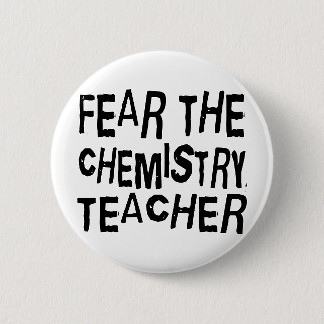 Funny Chemistry Teacher 2 Inch Round Button (Front)