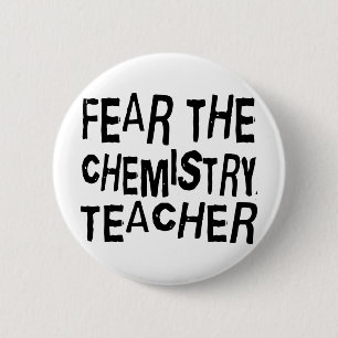 Funny Chemistry Teacher 2 Inch Round Button
