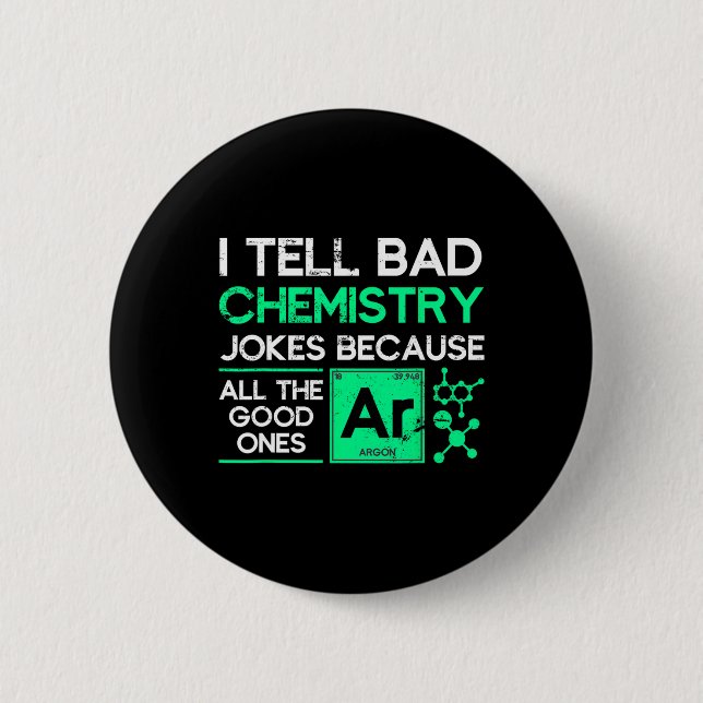 Funny Chemistry Teacher Science Gift Chemistry  2 Inch Round Button (Front)