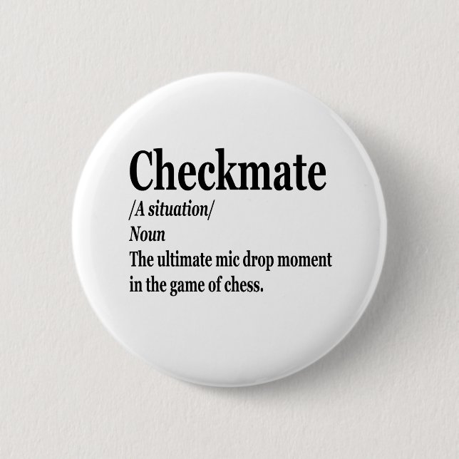 Funny Chess Checkmate Definition Chess Lover 2 Inch Round Button (Front)