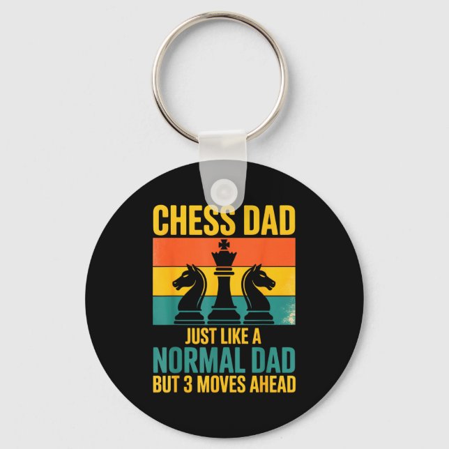 Funny Chess Dad Like Normal Dad Three Moves Ahead  Keychain (Front)