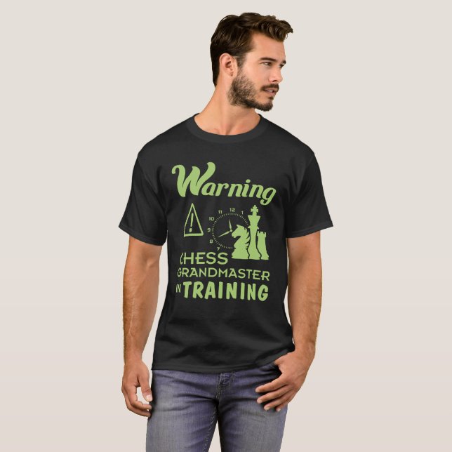 Funny Chess Grand Master in Training Gift for T-Shirt (Front Full)