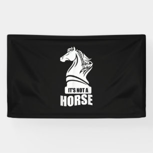 Funny Chess Its Not A Horse Knight Piece Player Banner