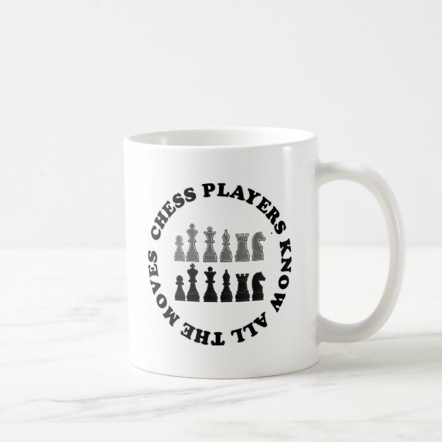 Funny Chess Players Know All the Moves Nerd Humour Coffee Mug (Right)