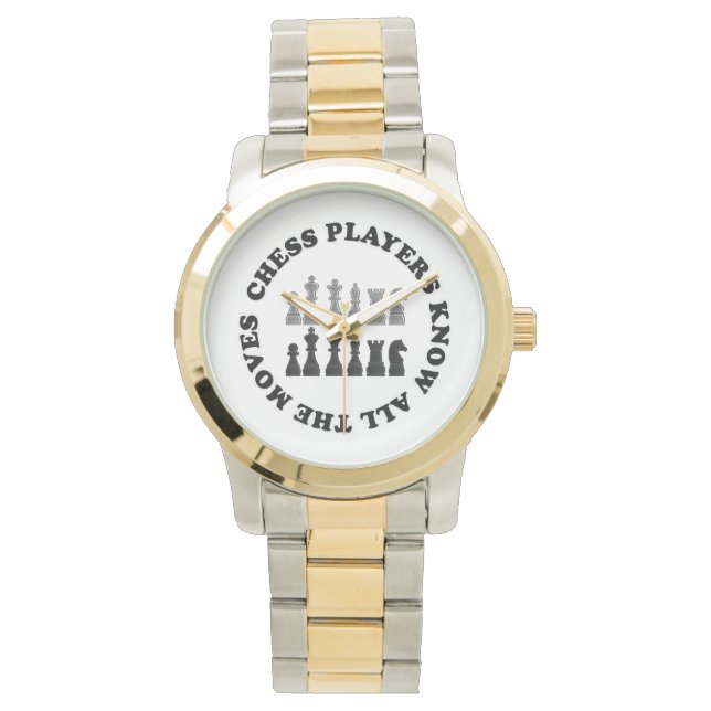 Funny Chess Players Know All the Moves Watch (Front)