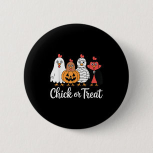 Funny Chick Or Treat Chicken Halloween 2 Inch Round Button