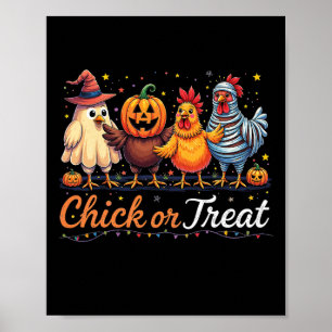 Funny Chick Or Treat Halloween Witch Spooky Chicke Poster