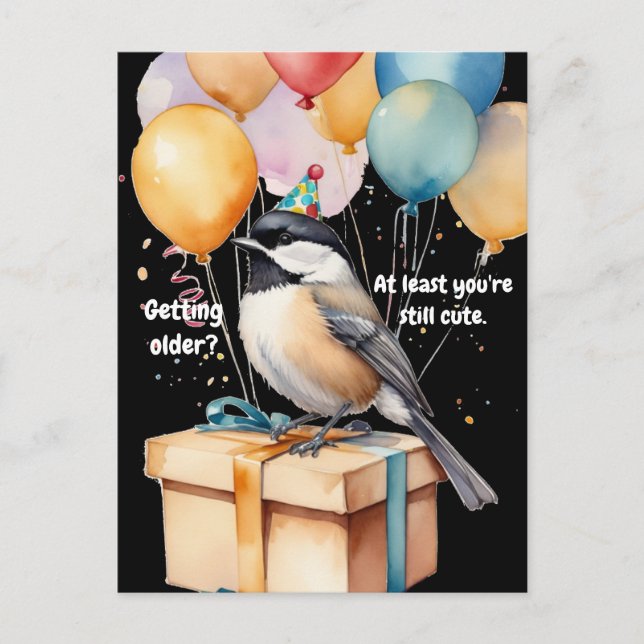 Funny Chickadee Birthday Humour with Balloons Postcard (Front)
