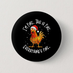 Funny Chicken Christmas Lights I'm Fine This Is Fi 2 Inch Round Button