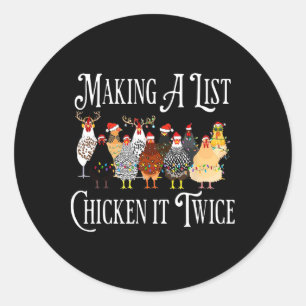 Funny Chicken Christmas, Making A List Chicken It  Classic Round Sticker