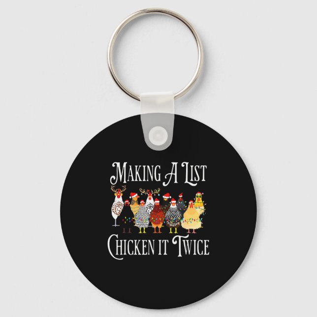 Funny Chicken Christmas, Making A List Chicken It  Keychain (Front)