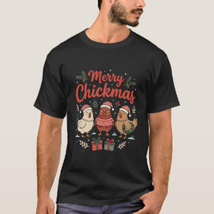 Funny Chicken Christmas Merry Chickmas T-Shirt