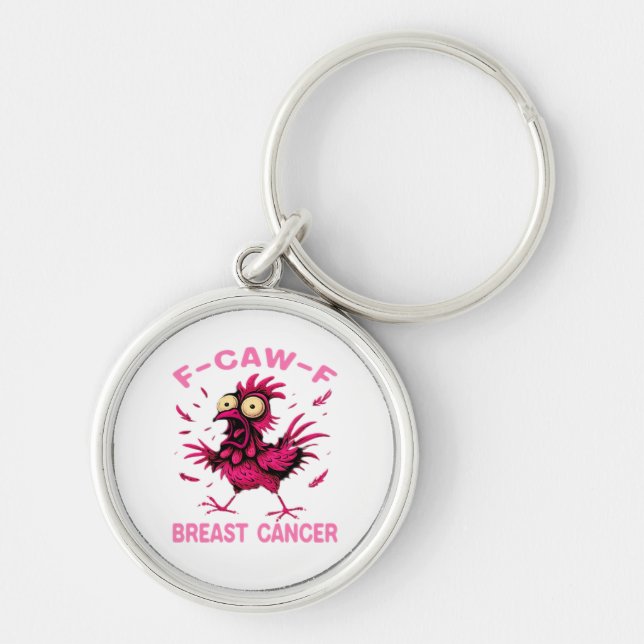 Funny Chicken F-Caw-F Breast Cancer Awareness Vint Keychain (Front)