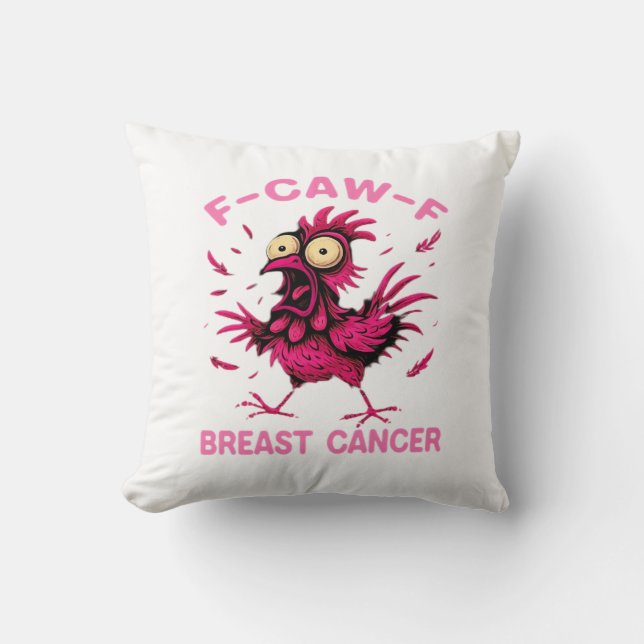 Funny Chicken F-Caw-F Breast Cancer Awareness Vint Throw Pillow (Front)