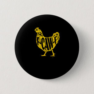 Funny Chicken F-Caw-F Hen Poultry Rooster Coop 2 Inch Round Button