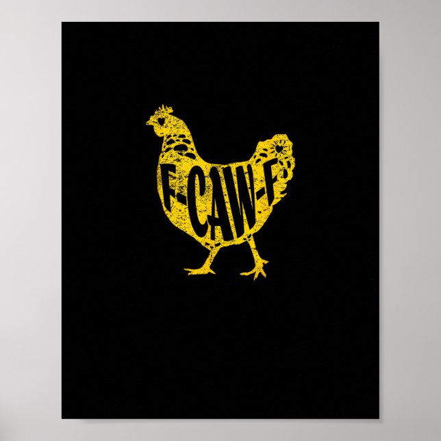 Funny Chicken F-Caw-F Hen Poultry Rooster Coop Poster (Front)