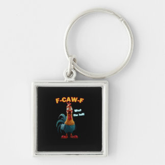 Funny Chicken F-Caw-F Poultry Humor Tee Keychain