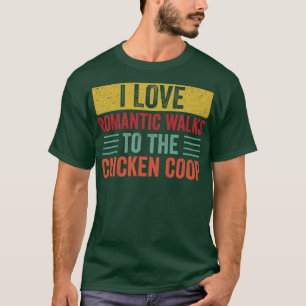 Funny Chicken Farmer Backyard Chicken Lover T-Shirt