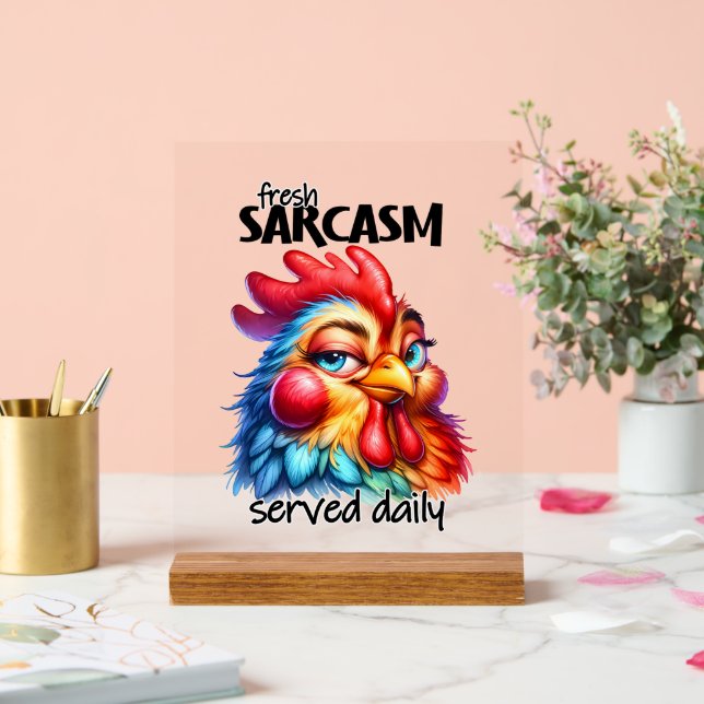 Funny chicken fresh sarcasm word art acrylic sign (Wedding)