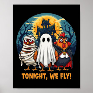 Funny Chicken Halloween Costume Tonight We Fly Poster