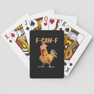 Funny Chicken Humor F-Caw-F Playing Cards