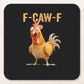 Funny Chicken Humor F-Caw-F Square Paper Coaster