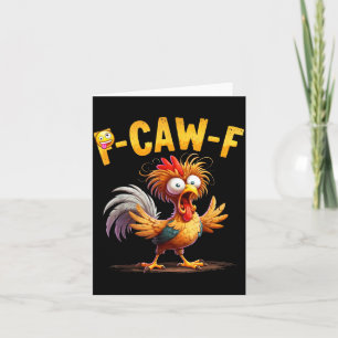 Funny Chicken Humor Quote Rooster Meme Caw F For M Card