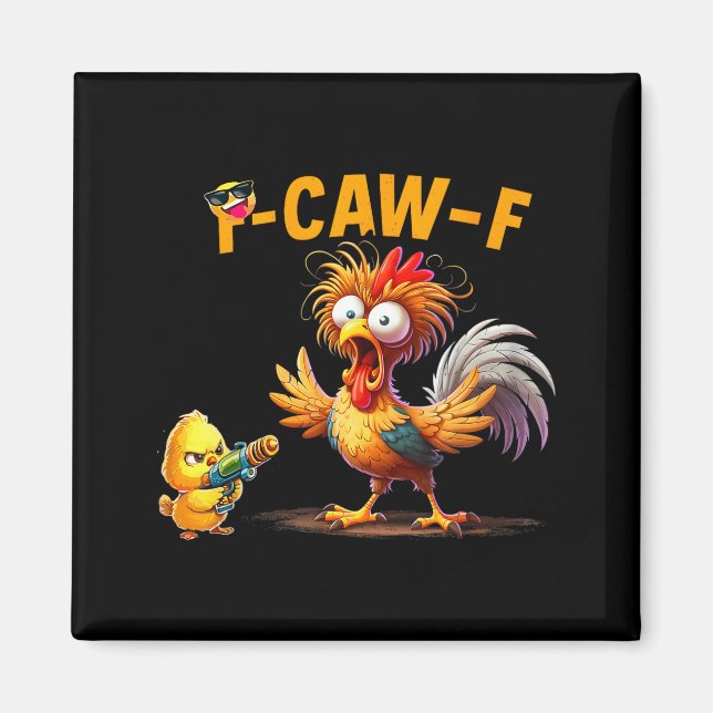 Funny Chicken Humor Quote Rooster Meme Caw F For M Magnet (Front)