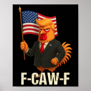 Funny Chicken Humour Quote Rooster Meme Anti-trump Poster