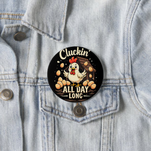 Funny Chicken Humour Rustic Farm Life 3 Inch Round Button