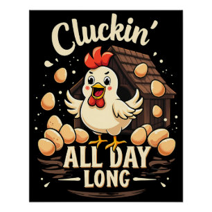 Funny Chicken Humour Rustic Farm Life Poster