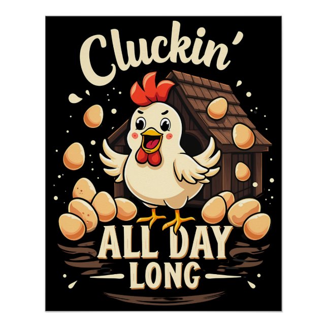 Funny Chicken Humour Rustic Farm Life Poster (Front)