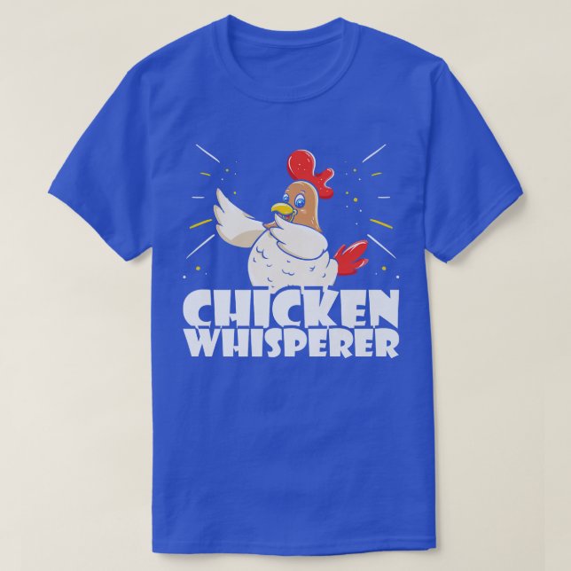 Funny Chicken Lady Farmer  Chicken Whisperer  T-Shirt (Design Front)