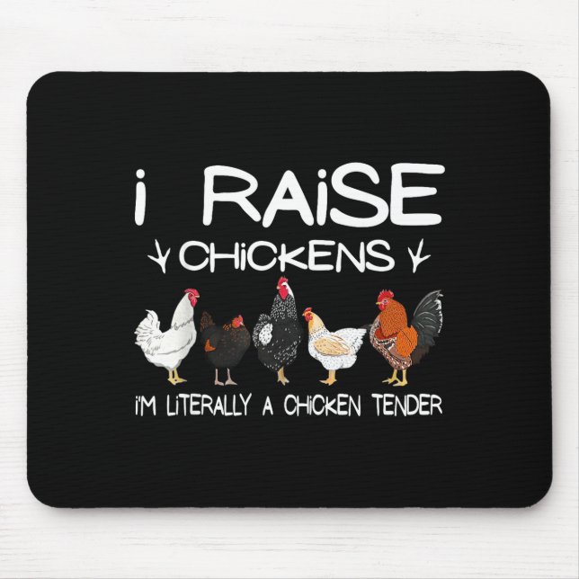 Funny Chicken Lover Gift – I Raise Chickens Farm Q Mouse Pad (Front)