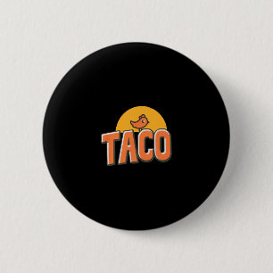 Funny Chicken Meme Trendy Taco Trump Always Chicke 2 Inch Round Button