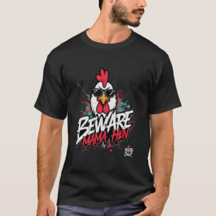 Funny Chicken Mom Beware Mama Hen Chicken Lover He T-Shirt