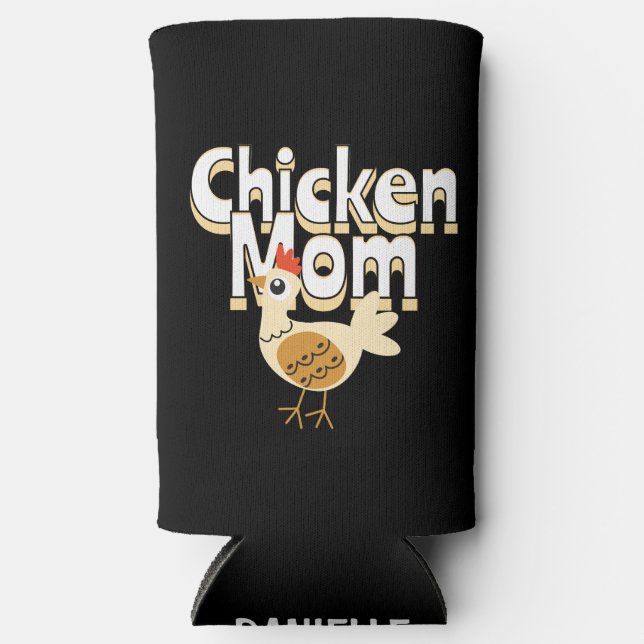 Funny Chicken Mom Personalized Seltzer Can Cooler (Front)
