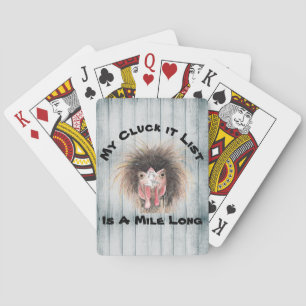 Funny Chicken - My Cluck It List is a Mile Long Playing Cards