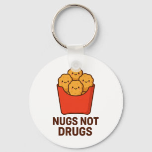 Funny Chicken Nugget Humour, Nugs Not Drugs _1 Keychain