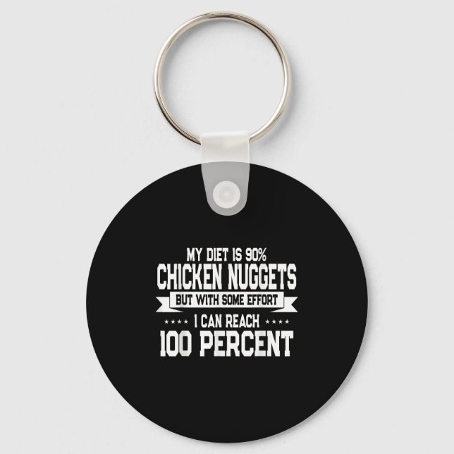 Funny Chicken Nugget Lover Quote New Years Resolut Keychain (Front)