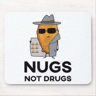 Funny Chicken Nuggets - Nugs Not Drugs  Mouse Pad