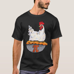 Funny Chicken Pie  Math Geek Math Nerd Pi Day T-Shirt