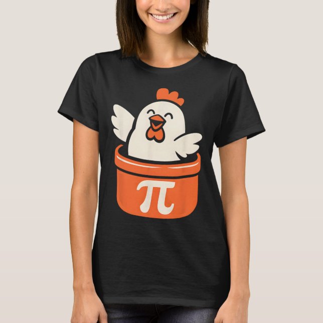 Funny Chicken Pot Pi Day Pie Math Lover  T-Shirt (Front)